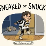 Sneaked or Snuck